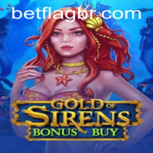 Exploring the Exciting GoldofSirensBonusBuy at Betflag